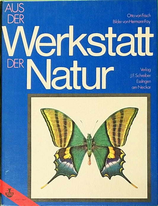 Aus der Werkstatt der Natur.