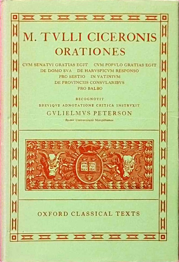 Orationes: Volume V: Cum Senatui Gratias Egit  Cum Populo Gratias Egit  de Domo Sua  de Haruspicum Responso  Pro Sestio  in Vatinium  de Provinciis Consularibus  Pro Balbo (Oxford Classical Texts)