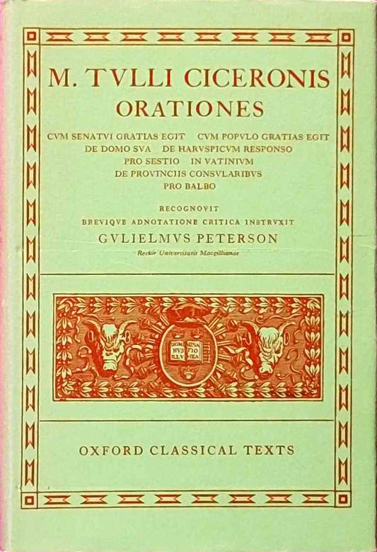 Orationes: Volume V: Cum Senatui Gratias Egit  Cum Populo Gratias Egit  de Domo Sua  de Haruspicum Responso  Pro Sestio  in Vatinium  de Provinciis Consularibus  Pro Balbo (Oxford Classical Texts)