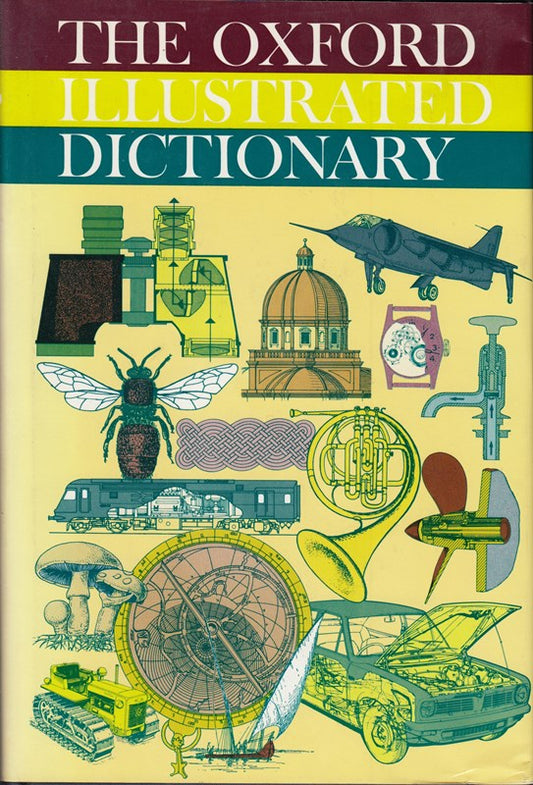 The Oxford Illustrated Dictionary. Text edited by J. Coulson  C. T. Carr u. a. Illustrations edited by H. M. Petter. [Mit schwarz-weißen Abbildungen im Text].