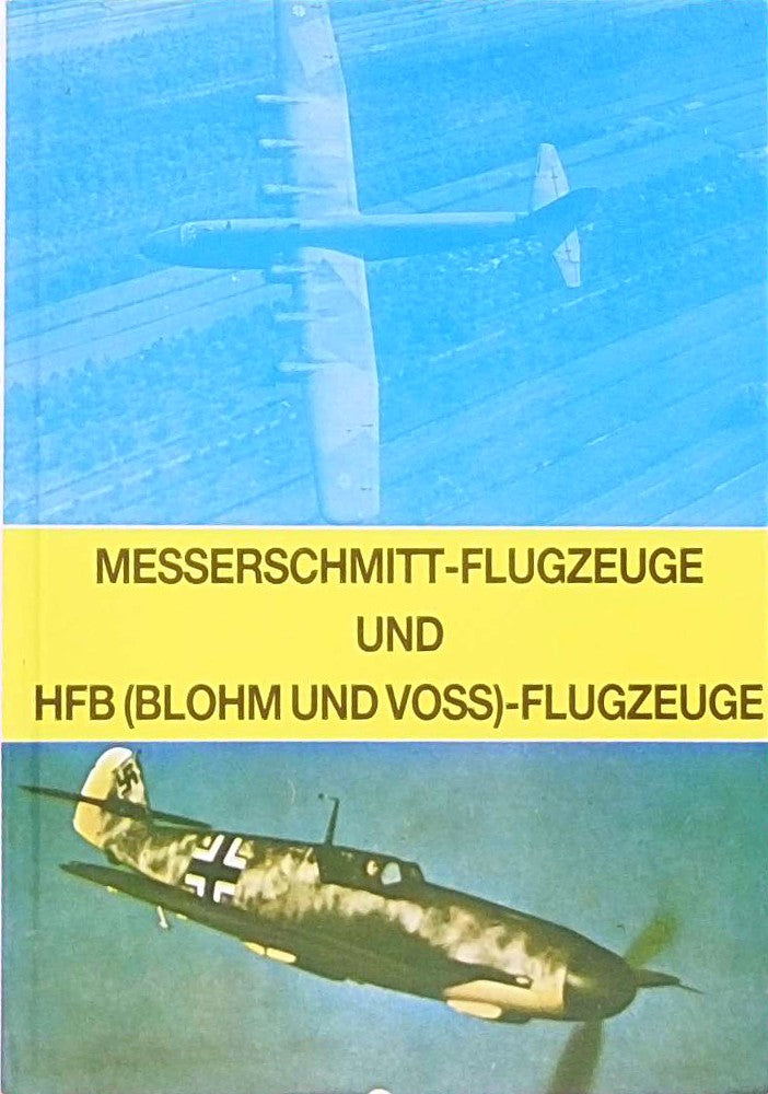 Messerschmitt-Flugzeuge und HFB (Blohm und Voss)-Flugzeuge