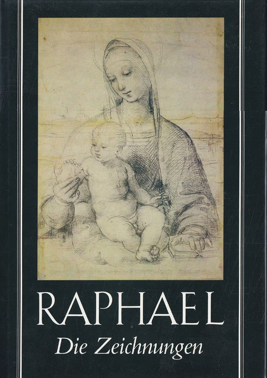 Raphael. Die Zeichnungen