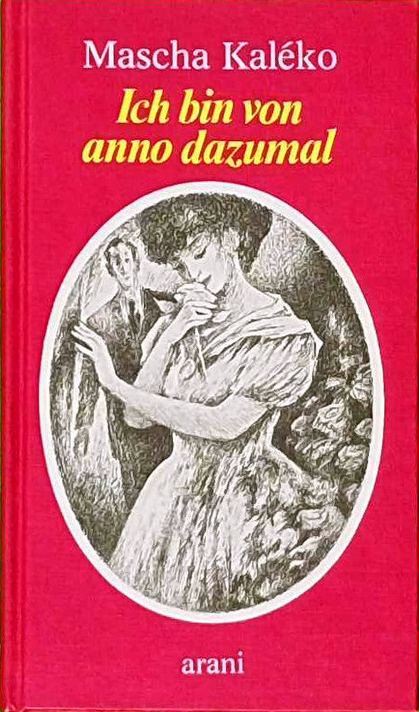 Ich bin von anno dazumal: Chansons  Lieder  Gedichte