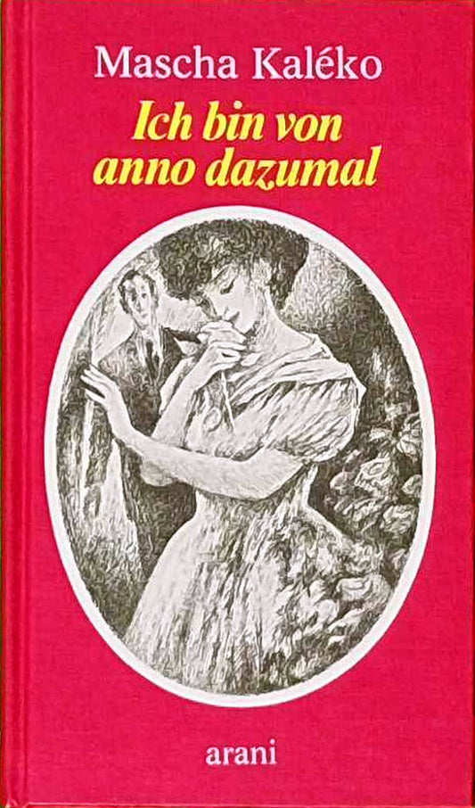 Ich bin von anno dazumal: Chansons  Lieder  Gedichte