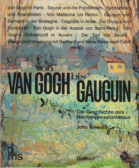 Von van Gogh bis Gauguin : Die Geschichte d. Nachimpressionismus.