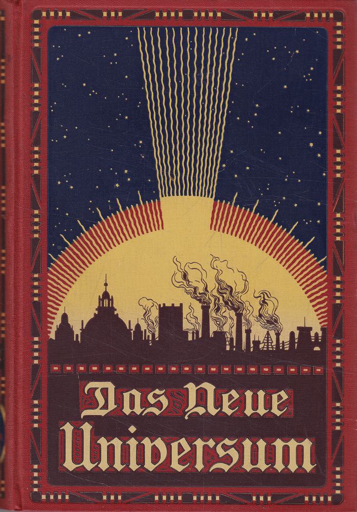 Das neue Universum - 35. Jahrgang - Die interessantesten Erfindungen und Entdeckungen...