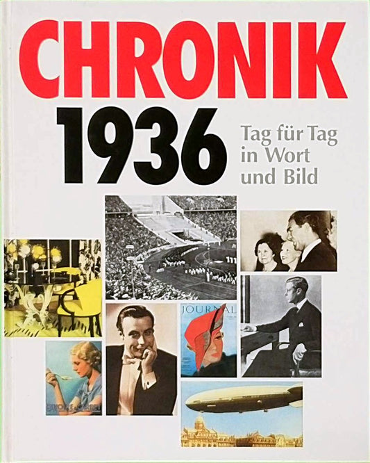 Chronik 1936 - Tag für tag in Wort und Bild