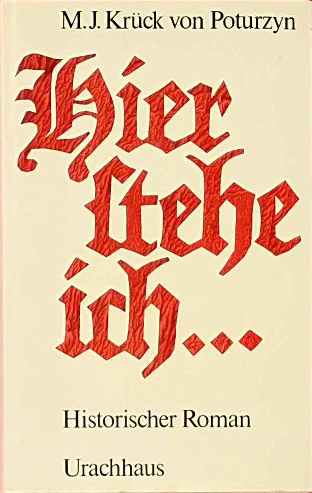 Hier stehe ich. Die Reformation als europäisches Schicksal