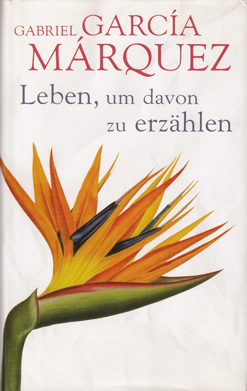 Leben  um davon zu erzählen.