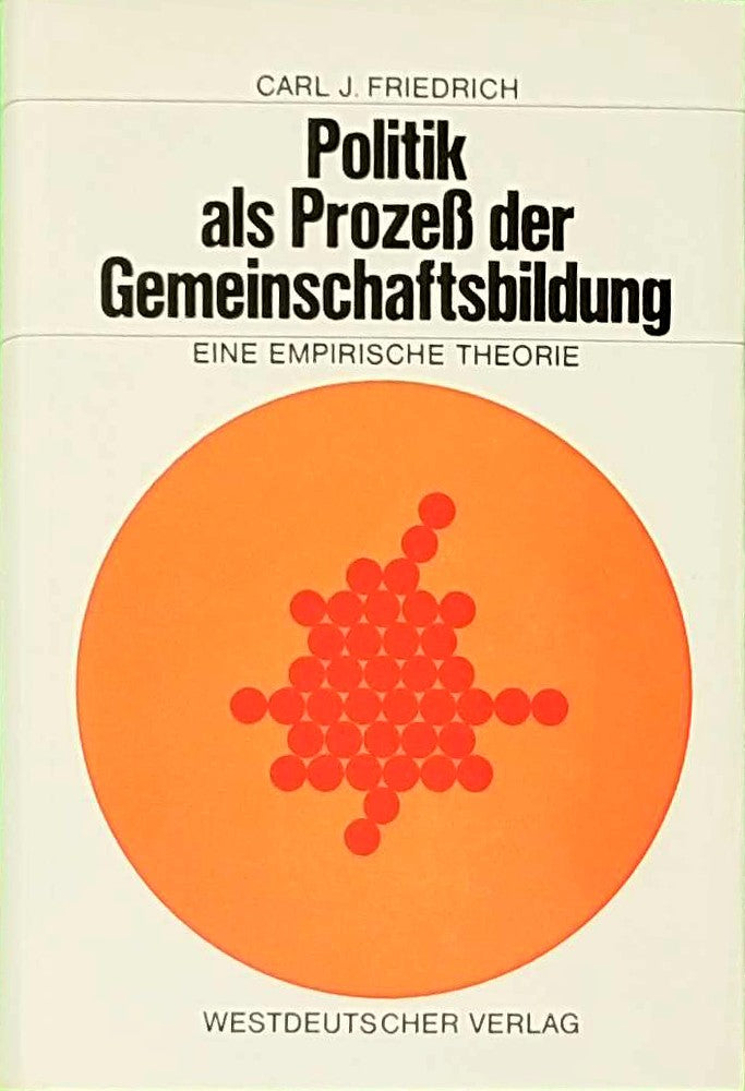 Politik als Prozeß der Gemeinschaftsbildung: Eine empirische Theorie