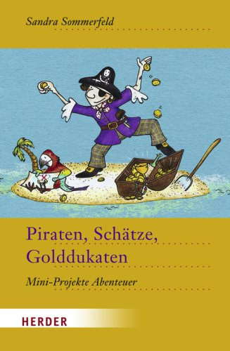 Piraten  Schätze  Golddukaten: Mini-Projekte Abenteuer