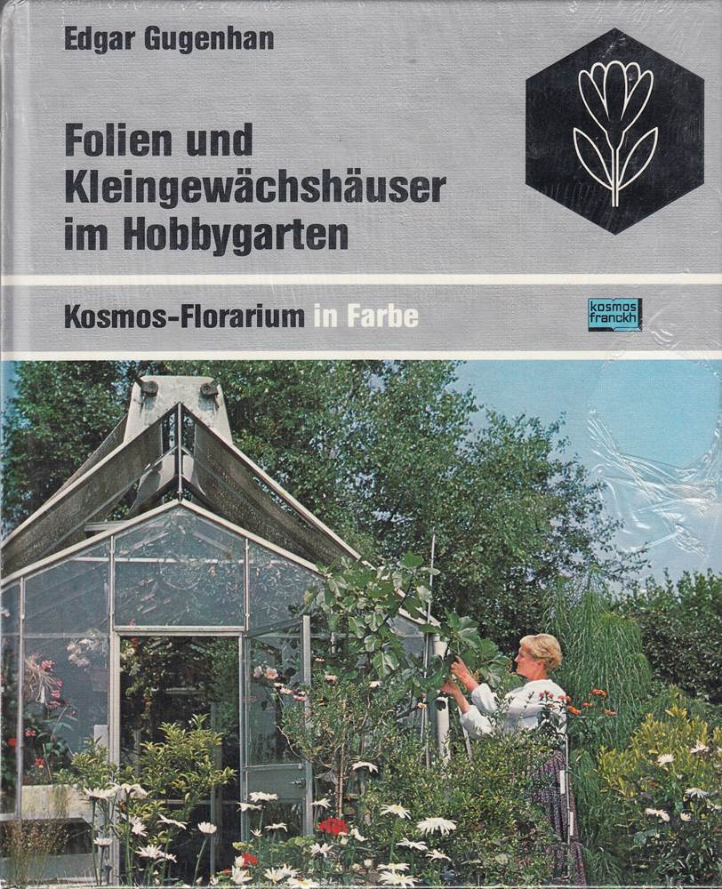 Folien und Kleingewächshäuser im Hobbygarten