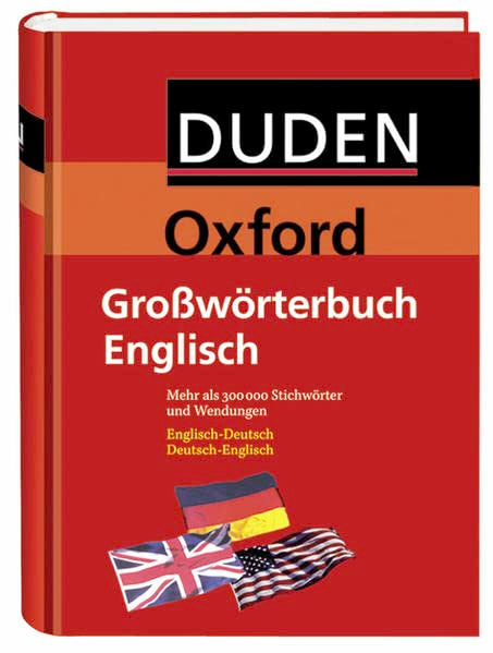 Duden-Oxford - Großwörterbuch Englisch: Deutsch-Englisch /Englisch-Deutsch