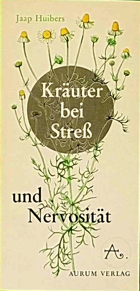 Kräuter bei Stress und Nervosität
