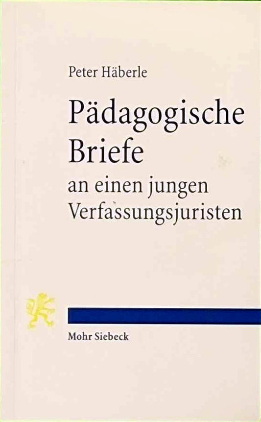 Pädagogische Briefe an einen jungen Verfassungsjuristen
