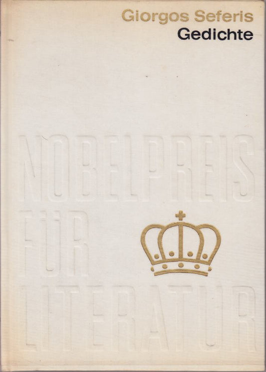 Giorgos Seferis: Gedichte - Nobelpreis für Literatur 1963