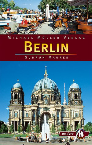 Berlin: Mit vielen praktischen Tipps (MM City)