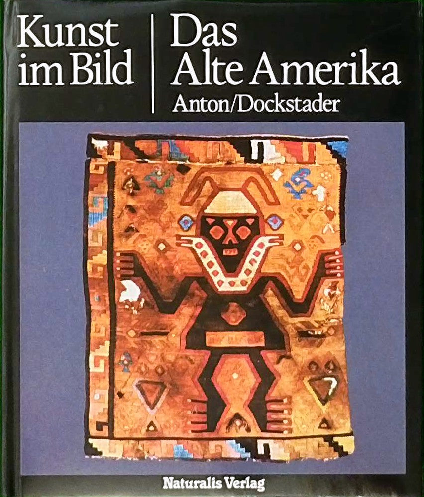 Kunst im Bild: Das Alte Amerika