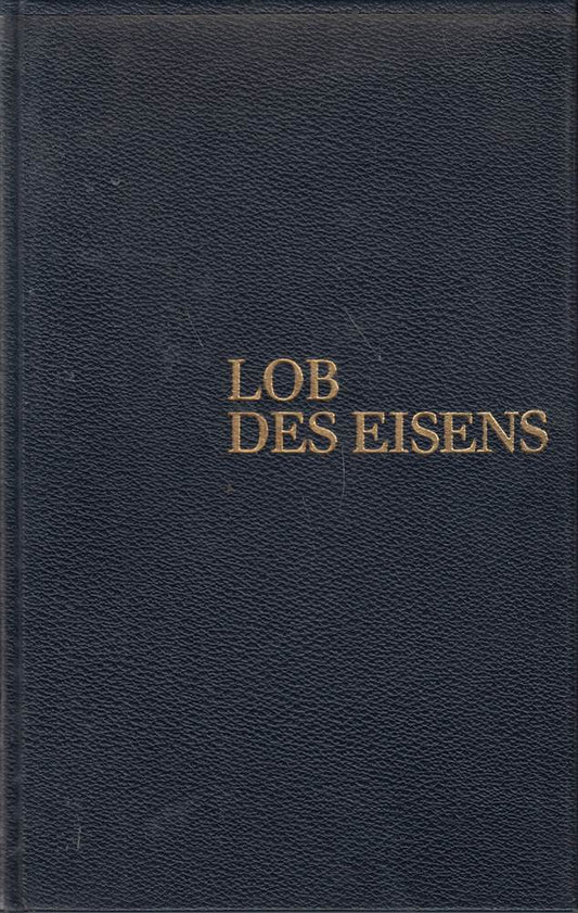 Lob des Eisens. Ein Mosaik der Weltliteratur