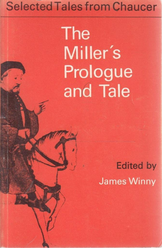 The Miller's Prologue & Tale (Selected Tales from Chaucer)