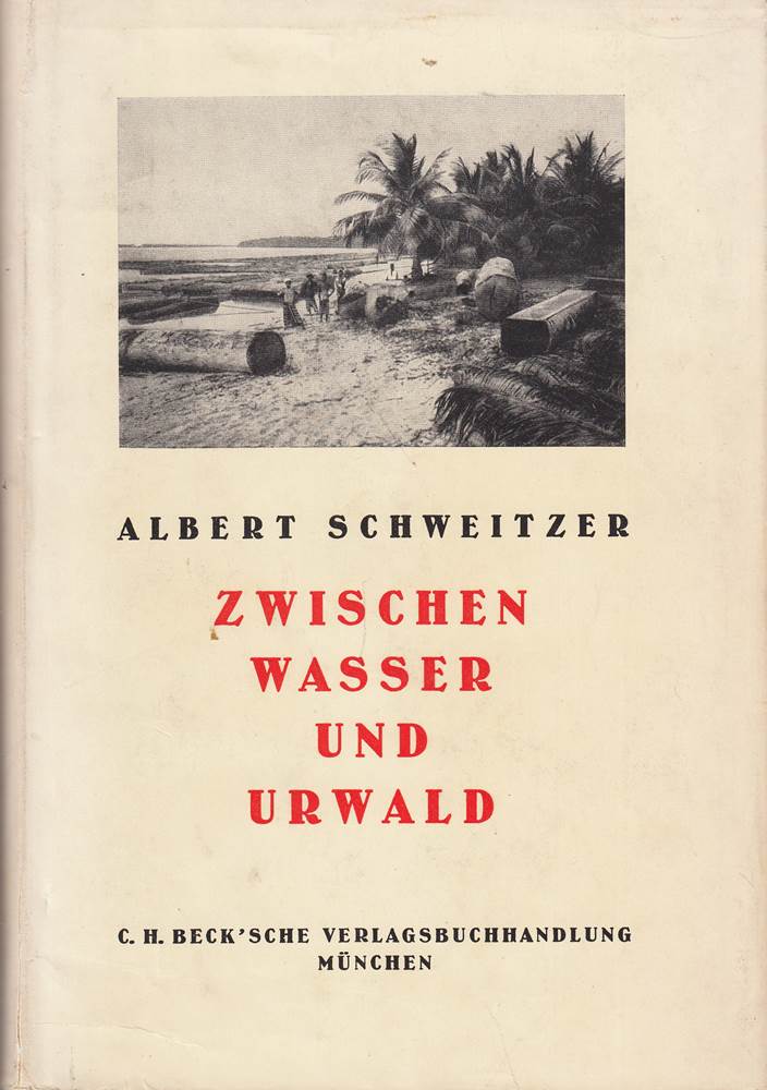 Zwischen Wasser und Urwald. Erlebnisse und Beobachtungen eines Arztes im Urwalde Äquatorialafrikas aus dem Nachlaß Gerhard Löwenthal