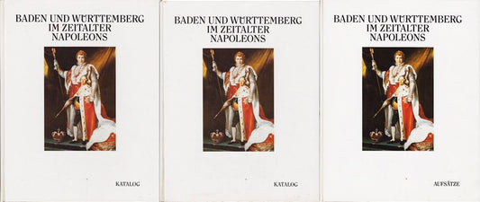Baden und Württemberg im Zeitalter Napoleons (3.Bände!)