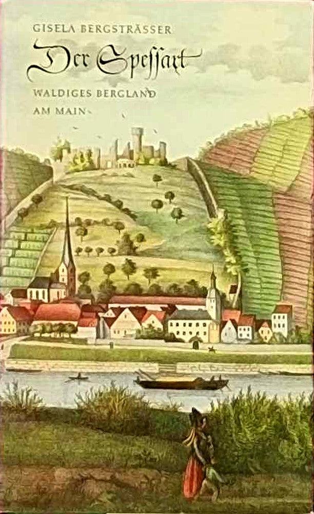 Der Spessart. Waldiges Bergland am Main