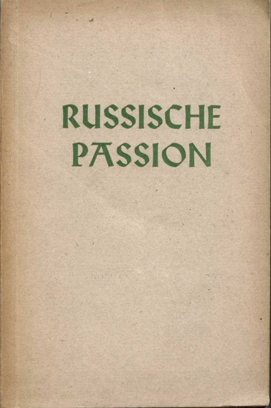 Russische Passion.