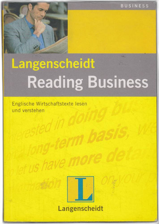 Langenscheidt Reading Business: Englische Wirtschaftstexte lesen und verstehen. Mit Übungen und Lösungen