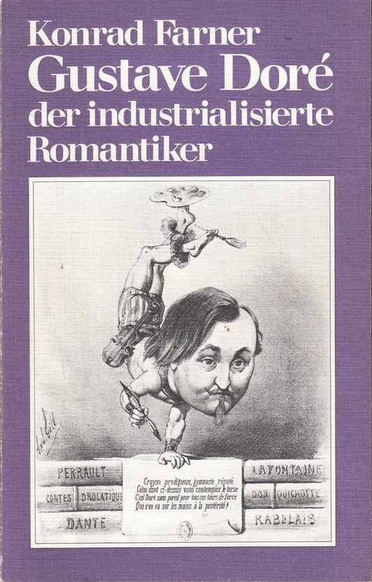 Gustave Doré  der industrialisierte Romantiker.
