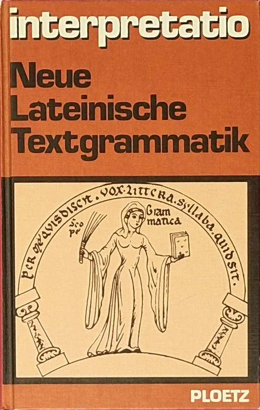 Interpretatio. Neue lateinische Textgrammatik