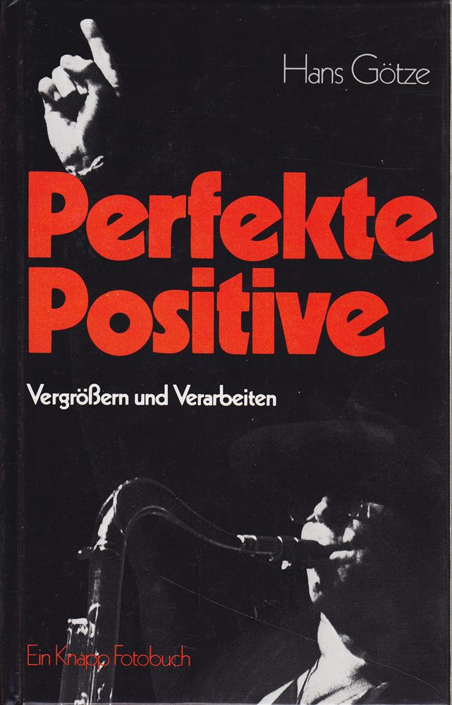 Perfekte Positive: Vergrössern und Verarbeiten