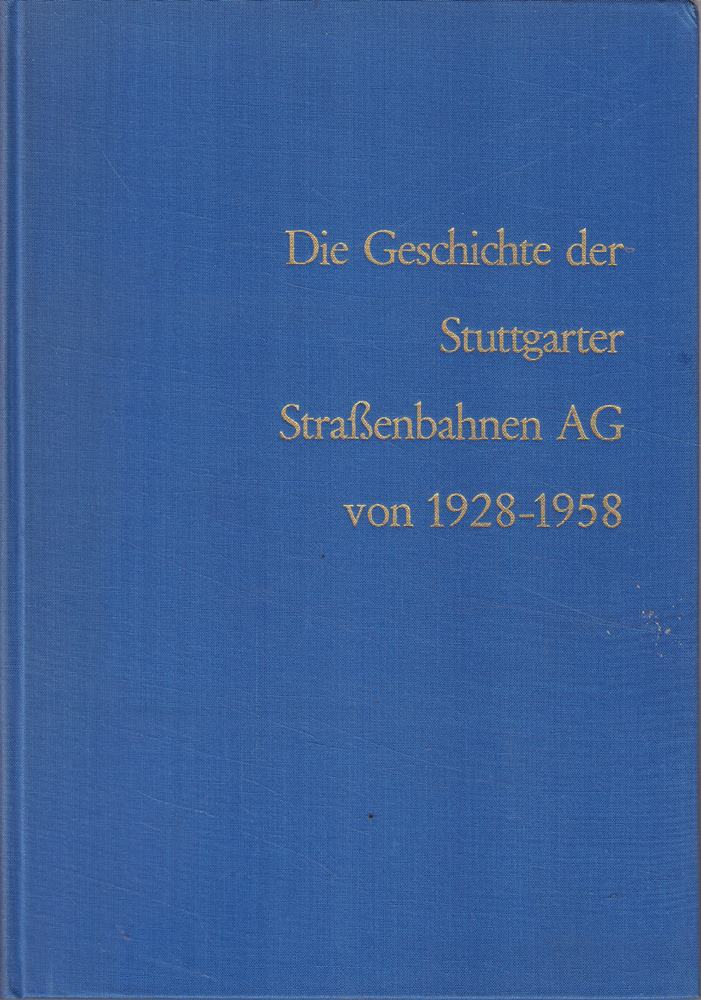 Die Geschichte der Stuttgarter Straßenbahnen AG von 1928-1958