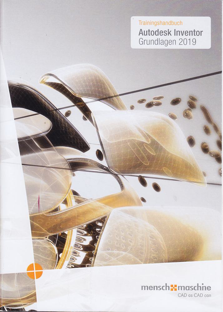 Autodesk Inventor - Grundlagen 2019 - Trainingshandbuch