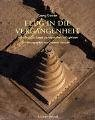 Flug in die Vergangenheit: Archäologische Stätten der Menschheit in 256 Flugbildern +special price+