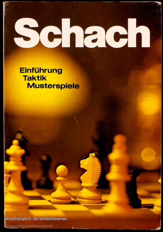 Schach : Einführung  Taktik  Musterspiele