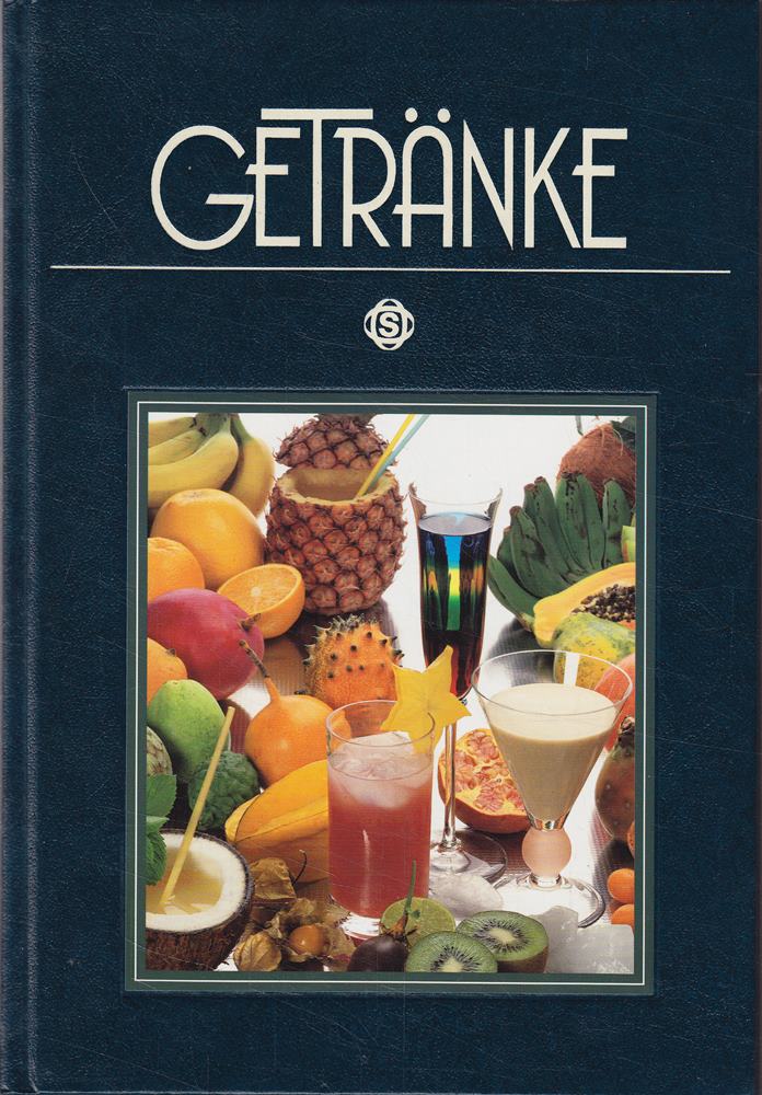 Getränke: mit 106 berühmten Drinks aus aller Welt