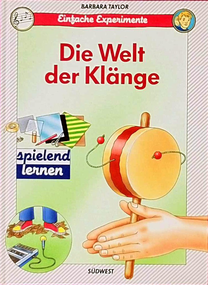 Einfache Experimente: Die Welt der Klänge