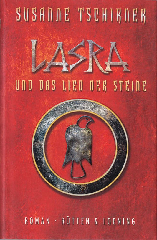 Lasra und das Lied der Steine: Roman