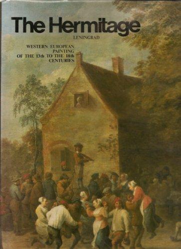The Hermitage. Western European Painting of the 13th to the 18th centuries.