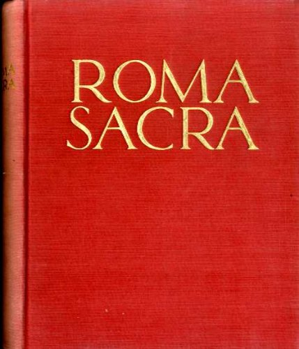 Roma Sacra - Die Welt in Farben I