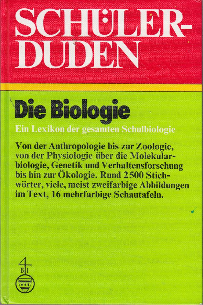 Schülerduden. Die Biologie: Ein Lexikon für den Biologieunterricht