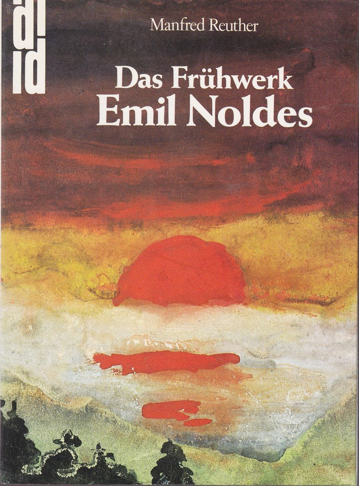 Das Frühwerk Emil Noldes: Vom Kunstgewerbler zum Künstler