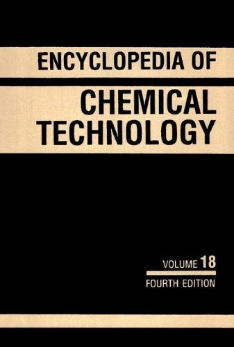 Encyclopedia of Chemical Technology: Paper to Pigment Dispersions (18)