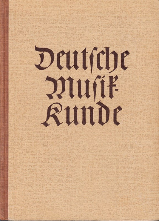 Deutsche Musikkunde. [Mit Abbildungen und Noten.]