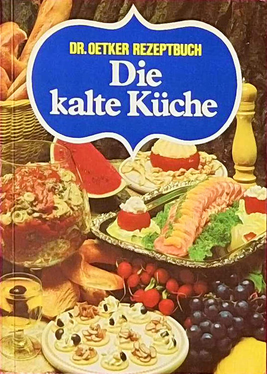 Dr. Oetker Rezeptbuch Die kalte Küche 20. Auflage