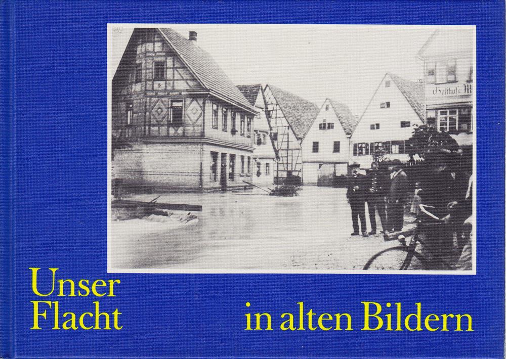 Unser Flacht in alten Bildern