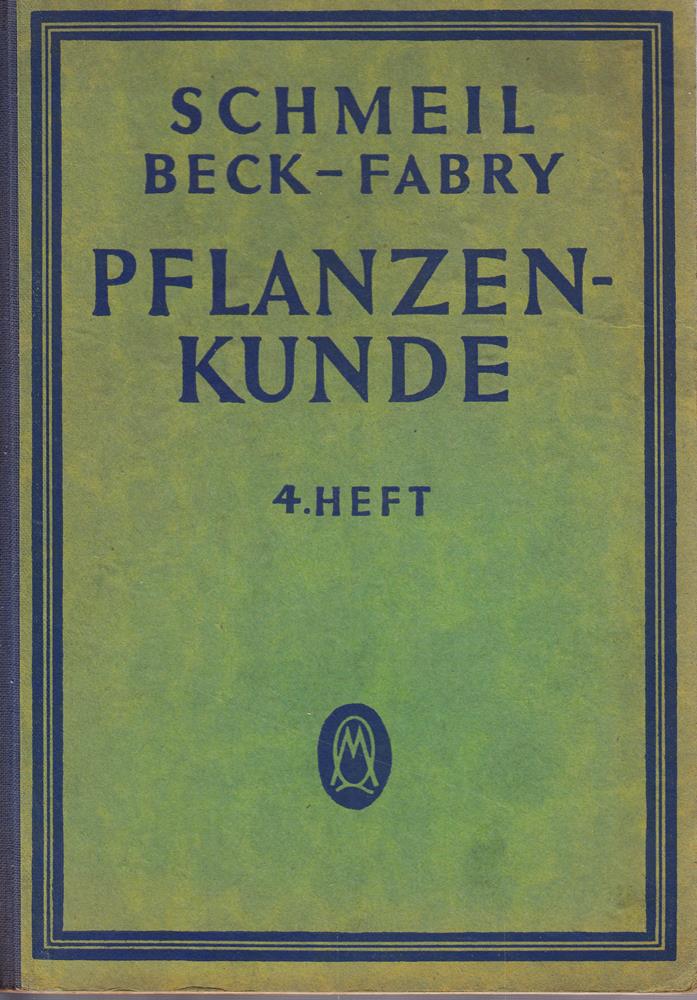 Pflanzenkunde - Schmeils Naturwissenschaftliches Unterrichtswerk