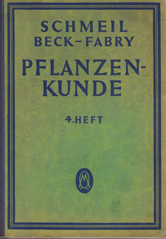 Pflanzenkunde - Schmeils Naturwissenschaftliches Unterrichtswerk