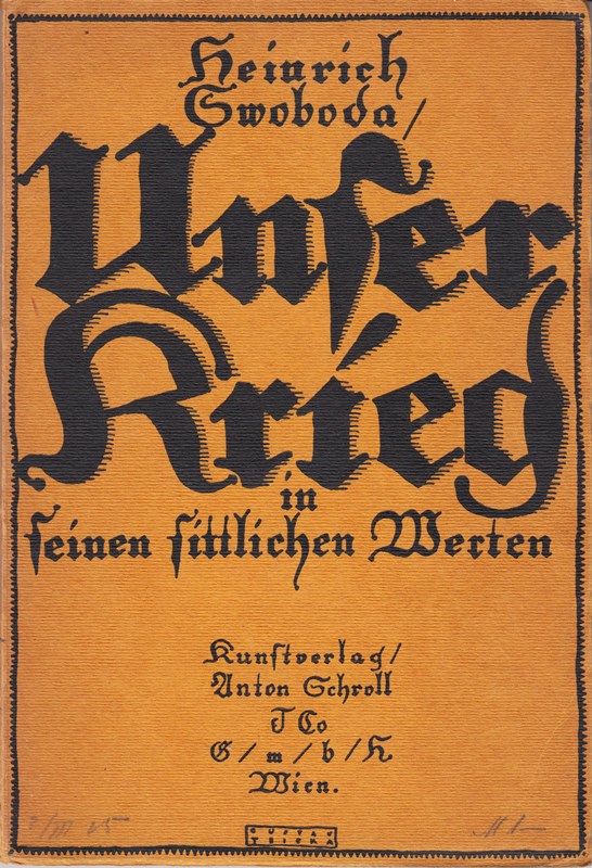 Unser Krieg in seinen sittlichen Werten : Ein Mahn- und Trostwort an Besorgte  Sorglose und Seelsorger.